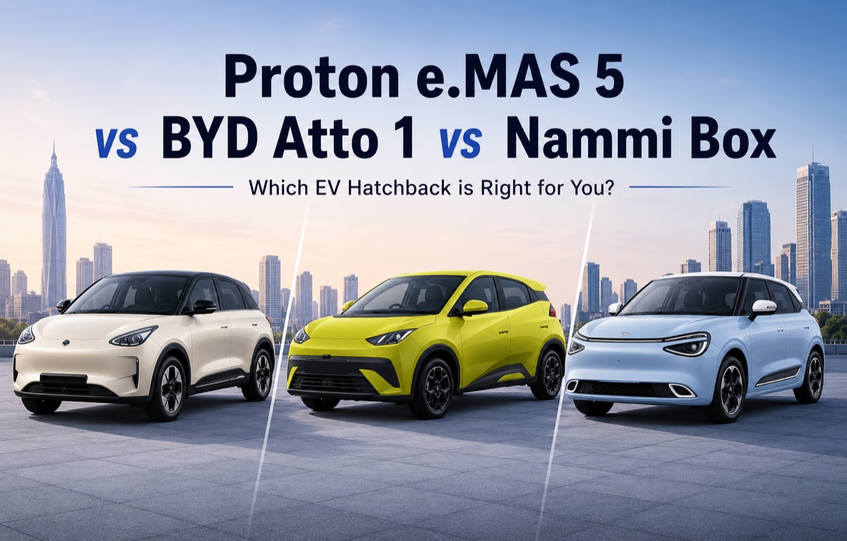 Proton e.MAS 5 vs BYD Atto 1 vs Nammi Box